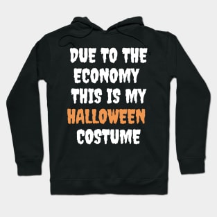 due to the economy this is my halloween Hoodie